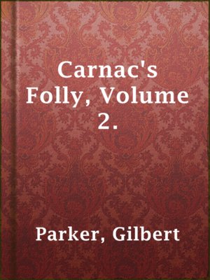 cover image of Carnac's Folly, Volume 2.